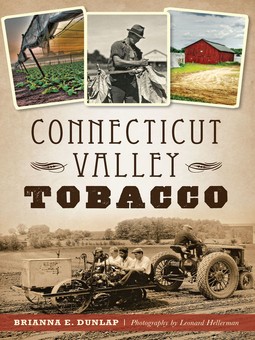 Title details for Connecticut Valley Tobacco by Brianna E. Dunlap - Available